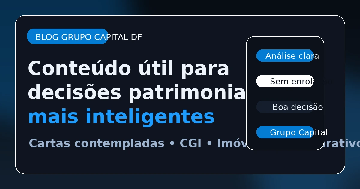 Como comprar um imóvel de R$ 750 mil em Águas Claras com 35% de entrada e prazo de até 12 anos usando carta contemplada